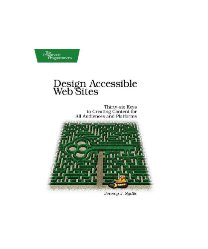 وب سایت های قابل دسترس طراحی: سی و شش کلید برای ایجاد محتوا برای همه مخاطبان و سیستم عامل ها