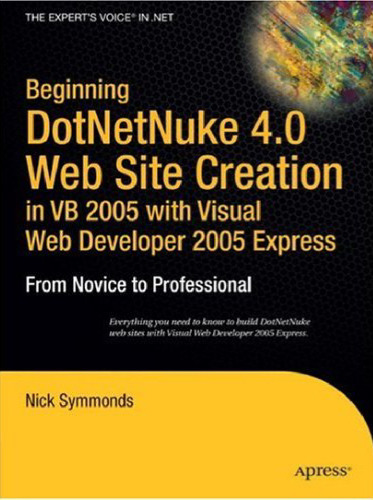 شروع DotNetNuke 4.0 ایجاد وب سایت در VB 2005 با Visual Web Developer 2005 Express: از ابتدا تا حرفه ای