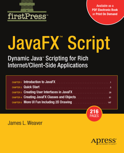 ﻿JavaFX Script: اسکریپت نویسی جاوا برای برنامه های غنی اینترنت / سمت مشتری