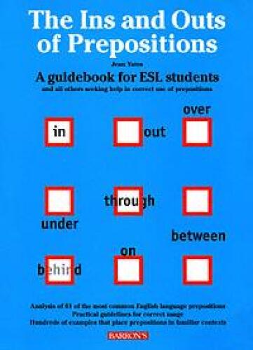 The Ins and Outs of Prepositions: کتاب راهنما برای دانشجویان ESL