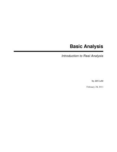 Basic analysis: Introduction to real analysis
