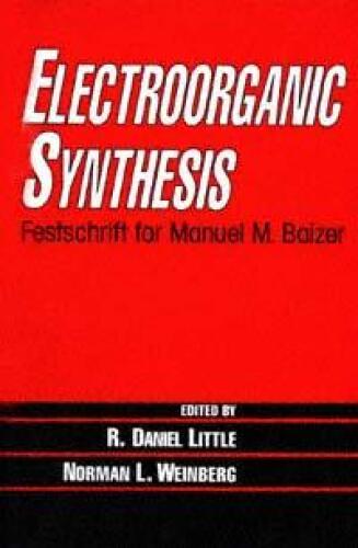 ﻿سنتز Electroorganic: Festschrift برای Manuel M. Baizer