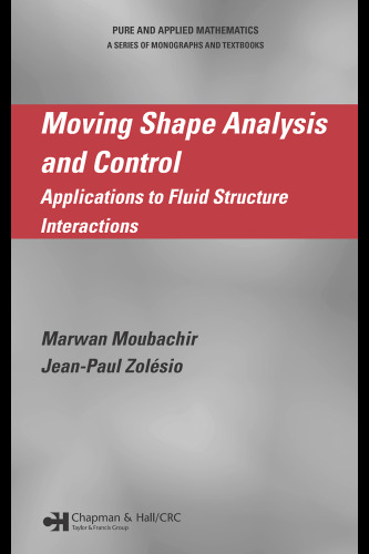 ﻿تجزیه و تحلیل و کنترل شکل متحرک: کاربردها در تعاملات ساختار سیال