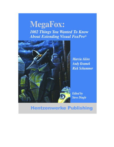 ﻿MegaFox: 1002 نکته ای که می خواستید در مورد گسترش Visual FoxPro بدانید