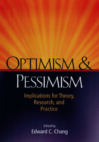 ﻿خوش بینی و بدبینی: مفاهیمی برای نظریه، تحقیق و عمل