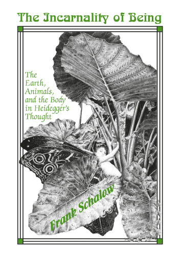 ﻿تجسم وجود: زمین ، حیوانات و بدن در اندیشه هایدگر