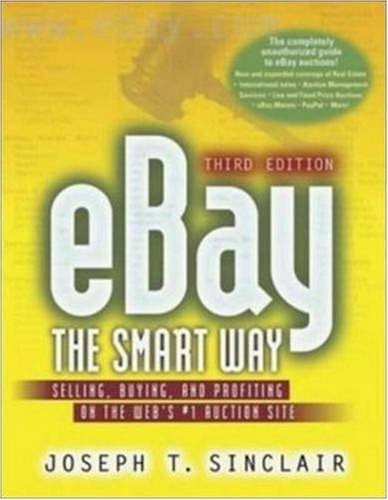 ﻿eBay the Smart Way: فروش ، خرید و سودآوری در سایت حراج شماره 1 وب ، چاپ سوم