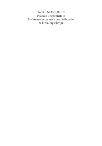 ﻿سوالات لاهه شناخته شده و ناشناخته در مورد دادگاه کیفری بین المللی برای یوگسلاوی سابق