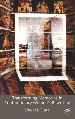 ﻿دگرگونی خاطرات در بازنویسی زنان معاصر