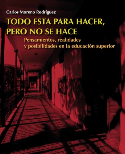 ﻿همه چیز باید انجام شود، اما انجام نمی شود. اندیشه ها، واقعیت ها و امکانات در آموزش عالی