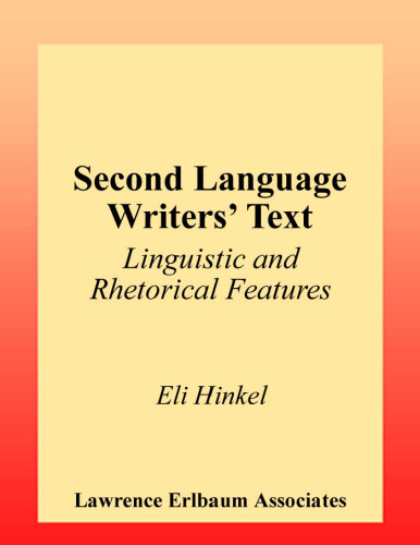 ﻿متن نویسندگان زبان دوم: ویژگی های زبانی و بلاغی (ESL و سری حرفه ای زبانشناسی کاربردی) (سری حرفه ای زبانشناسی کاربردی ESL و زبانشناسی کاربردی)