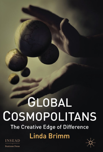 ﻿Global Cosmopolitans: The Creative Edge of Difference (Insead Business Press)