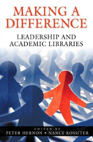 ﻿ایجاد تفاوت: رهبری و کتابخانه های دانشگاهی