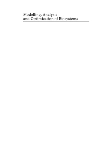 ﻿مدل سازی، تحلیل و بهینه سازی بیوسیستم ها