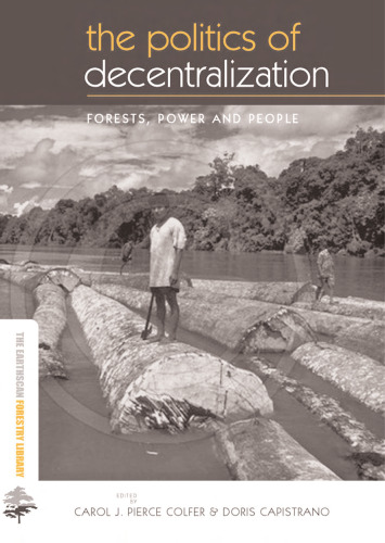 ﻿سیاست عدم تمرکز: جنگل ها، قدرت و مردم