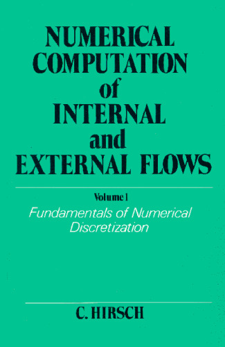 ﻿محاسبات عددی جریان های داخلی و خارجی، جلد 1: مبانی گسسته سازی عددی