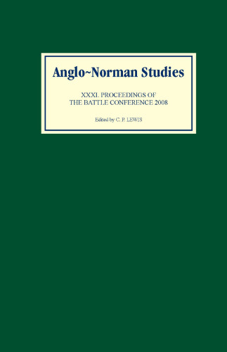 ﻿مطالعات Anglo-Norman 31: Proceedings of the Battle Conference 2008