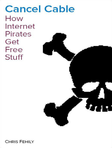 ﻿Cancel Cable: چگونه دزدان دریایی اینترنت چیزهای رایگان دریافت می کنند