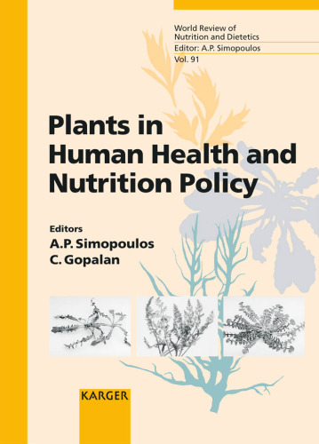 ﻿Plants in Human Health and Nutrition Policy (World Review of Nutrition and Dietetics) (v. 91)
