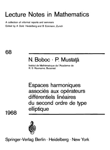 Espaces Harmoniques Associes Aux Operateurs Differentiels Lineaires Du Second Ordre De Type Elliptique
