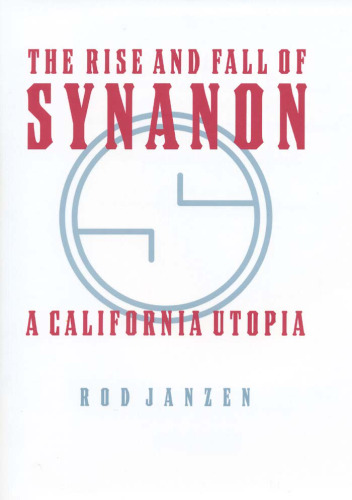 ﻿ظهور و سقوط سینانون: اتوپیای کالیفرنیا