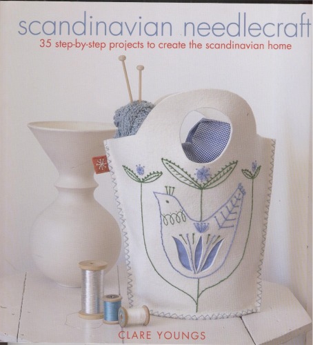 ﻿Scandinavian Needlecraft: 35 پروژه گام به گام برای ایجاد خانه اسکاندیناوی