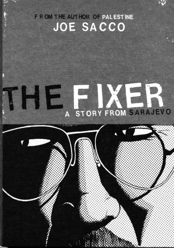 ﻿The Fixer: A Story from Sarajevo