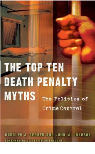 ﻿ده افسانه اصلی مجازات اعدام: سیاست کنترل جرم