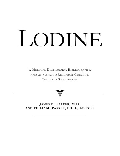 ﻿Lodine: یک فرهنگ لغت پزشکی، کتابشناسی، و راهنمای تحقیق مشروح برای مراجع اینترنتی