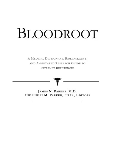 ﻿Bloodroot: یک فرهنگ لغت پزشکی، کتابشناسی، و راهنمای تحقیق مشروح برای مراجع اینترنتی