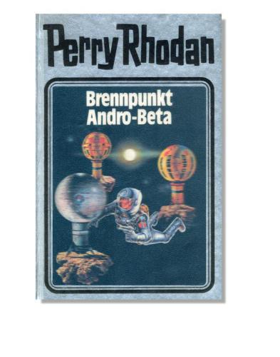 ﻿Perry Rhodan, Vol.25, Focus Andro-Beta