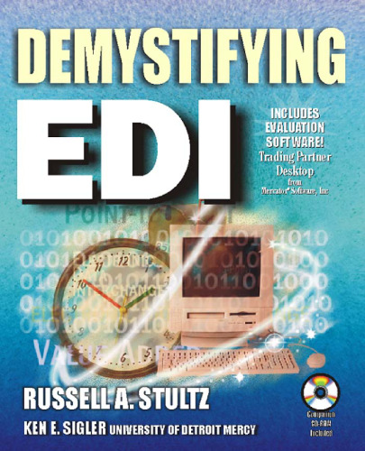 ﻿Demystifying EDI: یک راهنمای عملی برای اجرای تبادل داده های الکترونیکی ، معاملات و سیستم ها
