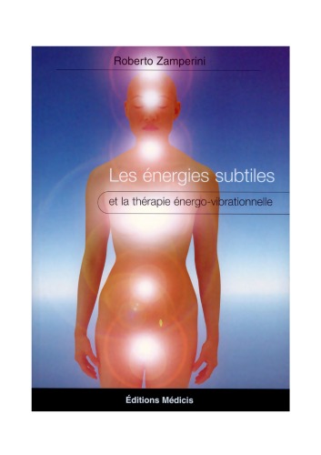 ﻿انرژی های ظریف: و درمان انرژی-ارتعاشی