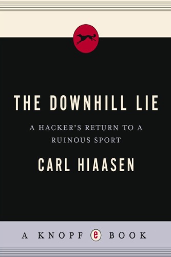 ﻿The Downhill Lie: بازگشت یک هکر به یک ورزش ویرانگر