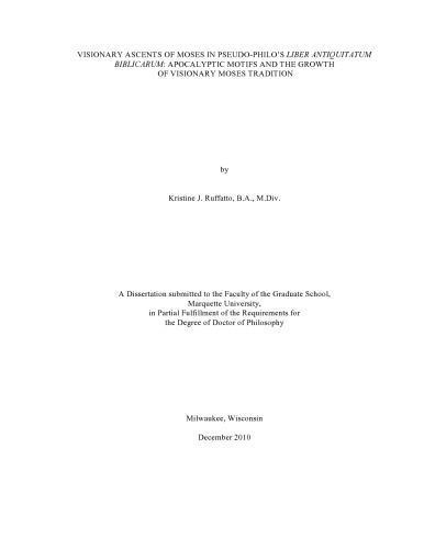 ﻿صعودهای رویایی موسی در کتاب Pseudo-Philo's Liber Antiquitatum Biblicarum: نقوش آخرالزمانی و رشد سنت رویایی موسی