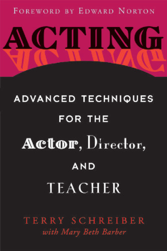 ﻿بازیگری: تکنیک های پیشرفته برای بازیگر، کارگردان و معلم