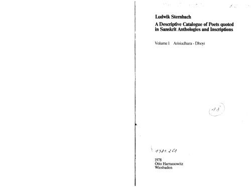 ﻿فهرست توصیفی از شاعران نقل شده در گلچین ها و کتیبه های سانسکریت: جلد 1. Aṃśudhara-Dhoyī