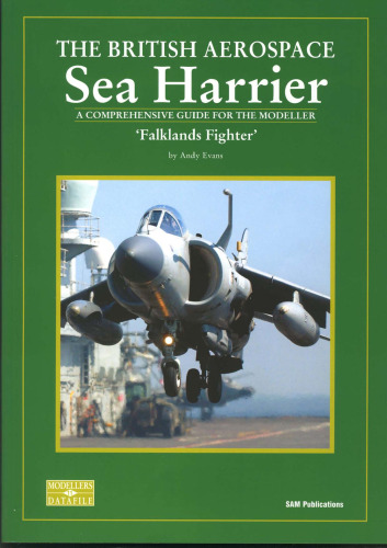 ﻿Sea Harrier: A Comprehensive Guide for Modeller: 'Falklands Fighter': USAF Variants Pt. 1 (SAM Modellers Datafile 11)