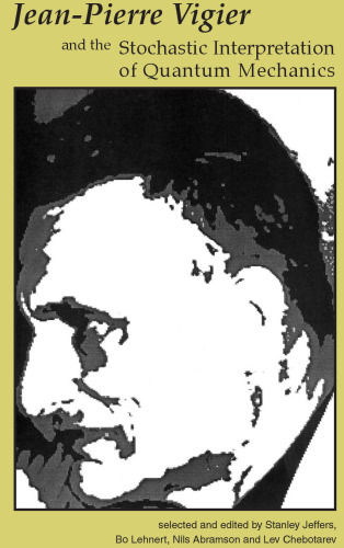 ﻿ژان پیر ویژیه و تفسیر تصادفی مکانیک کوانتومی