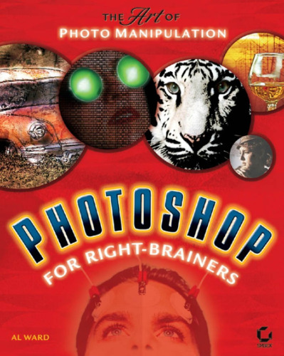 ﻿Photoshop for Right-Brainers: The Art of Photo Manipulation