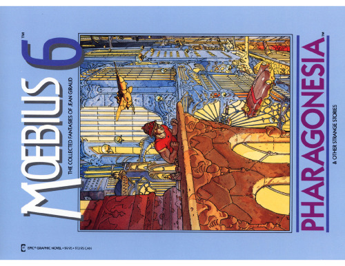 ﻿Moebius: The Collected Fantasies of Jean Giraud 6: Pharagonesia & Other Strange Stories
