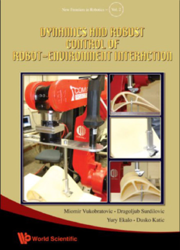 ﻿دینامیک و کنترل قوی تعامل ربات و محیط (مرزهای جدید در رباتیک)