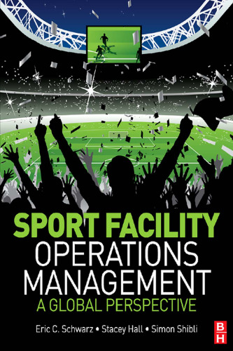 ﻿مدیریت عملیات تاسیسات ورزشی: چشم انداز جهانی