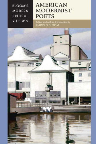 ﻿شاعران مدرنیست آمریکایی (دیدگاه‌های انتقادی مدرن بلوم)