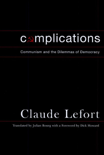 ﻿عوارض: کمونیسم و ​​معضلات دموکراسی (مطالعات کلمبیا در اندیشه سیاسی تاریخ سیاسی)