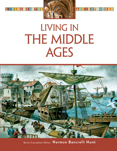 ﻿زندگی در قرون وسطی (زندگی در دنیای باستان)