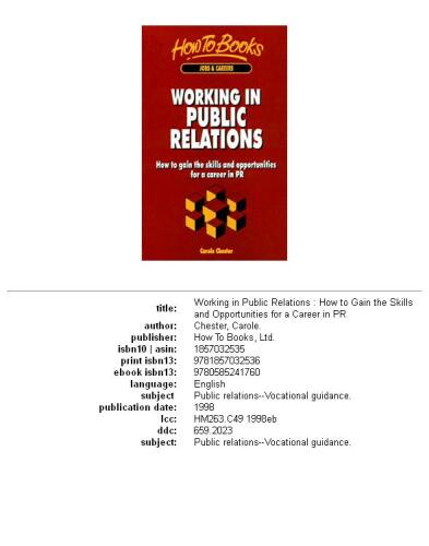 ﻿کار در روابط عمومی: نحوه به دست آوردن مهارت ها و فرصت های شغلی در روابط عمومی (چگونه کتاب: مشاغل و مشاغل)