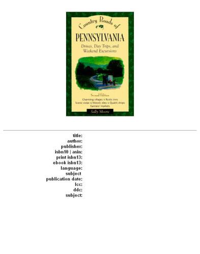 ﻿جاده های کشور پنسیلوانیا: درایوها، سفرهای یک روزه و گشت و گذارهای آخر هفته 2ed