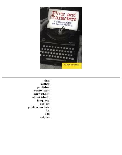 ﻿طرح ها و شخصیت ها: یک فیلمنامه نویس در فیلمنامه نویسی