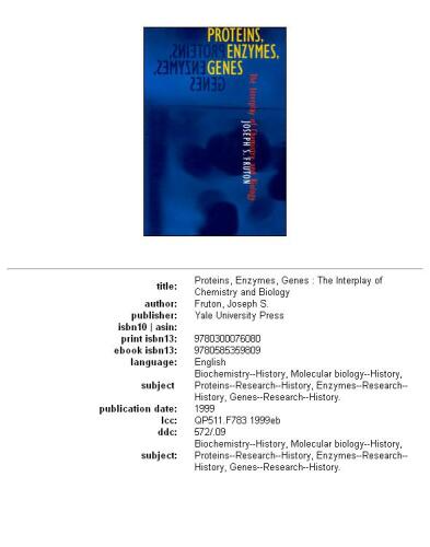 ﻿پروتئین ها، آنزیم ها، ژن ها: تأثیر متقابل شیمی و زیست شناسی